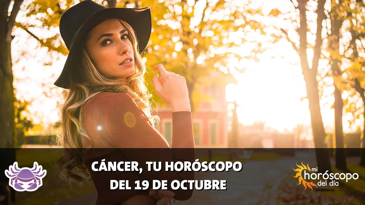 Horóscopo de Cáncer del lunes 19 de octubre de 2026
