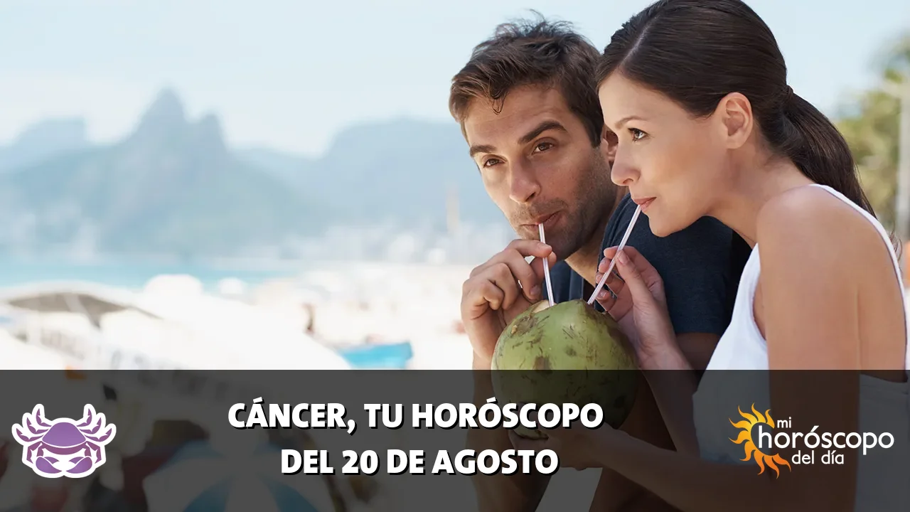 Horóscopo de Cáncer del jueves 20 de agosto de 2026
