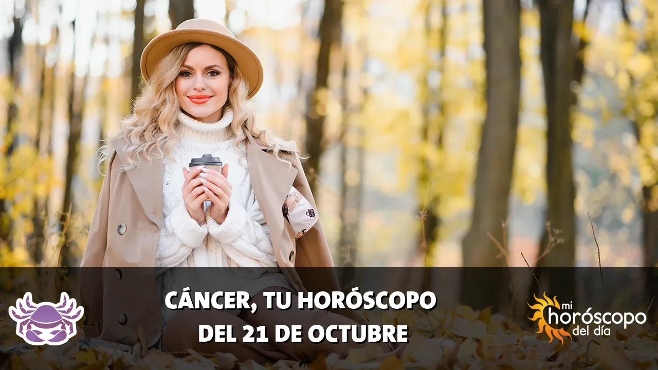 Horóscopo de Cáncer del miércoles 21 de octubre de 2026