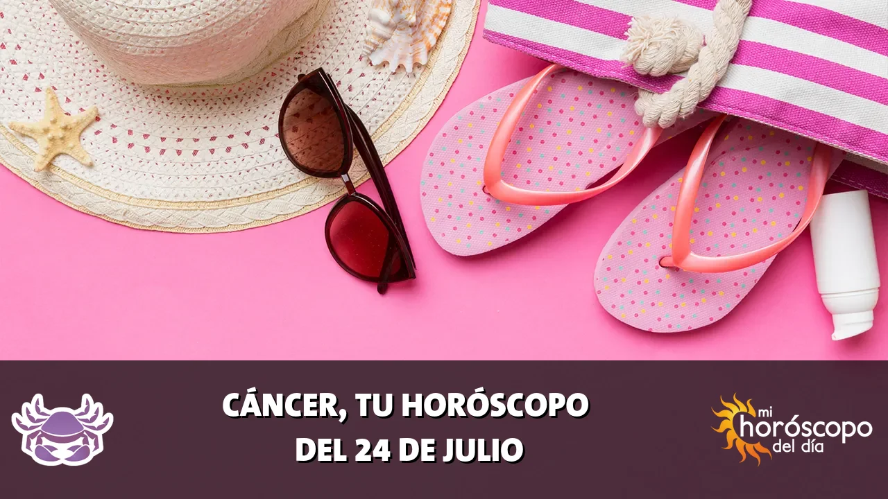 Horóscopo de Cáncer del viernes 24 de julio de 2026