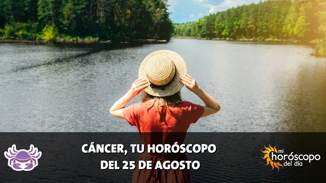 Horóscopo de Cáncer del martes 25 de agosto de 2026