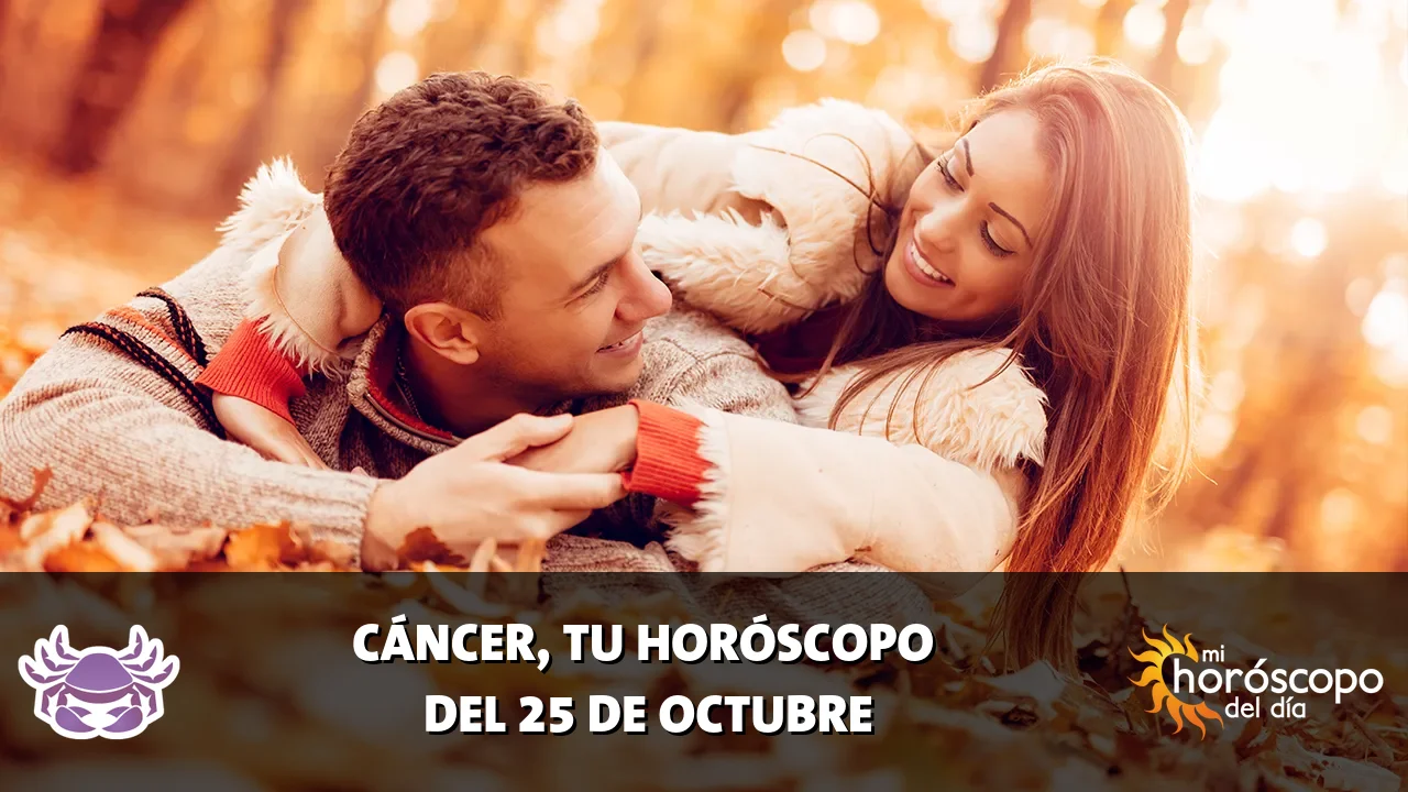 Horóscopo de Cáncer del domingo 25 de octubre de 2026