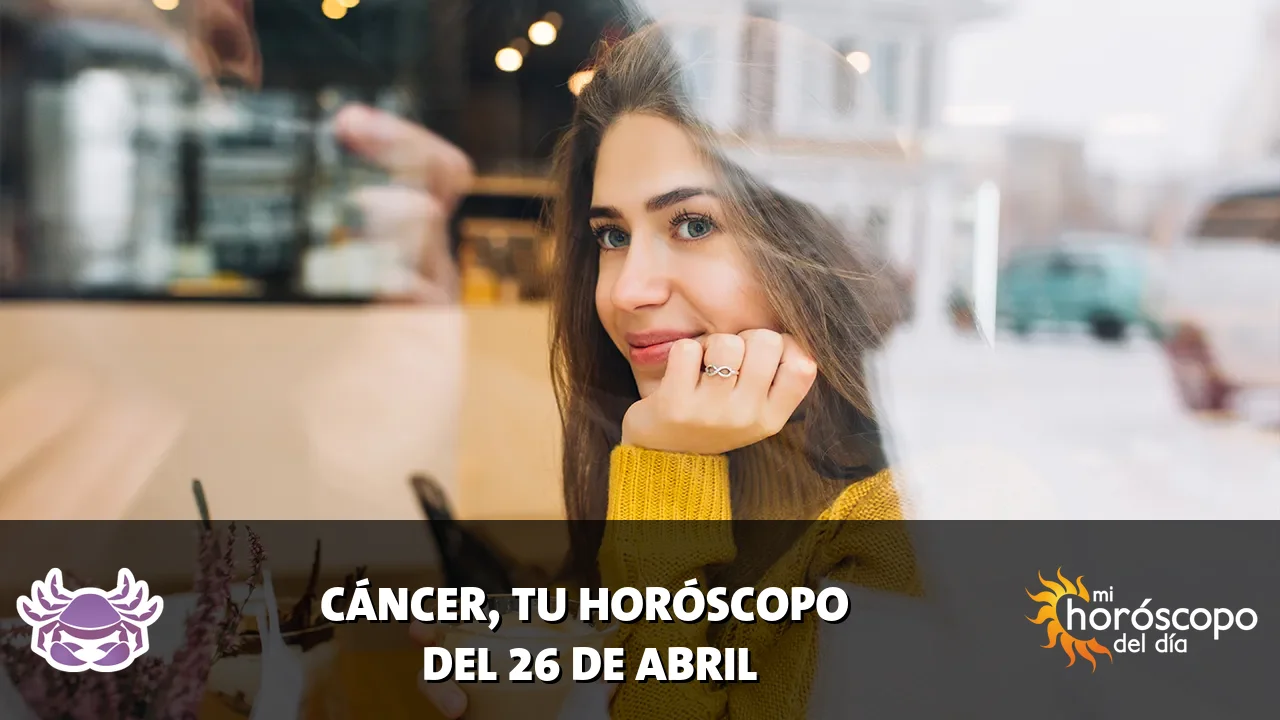 Horóscopo de Cáncer del domingo 26 de abril de 2026
