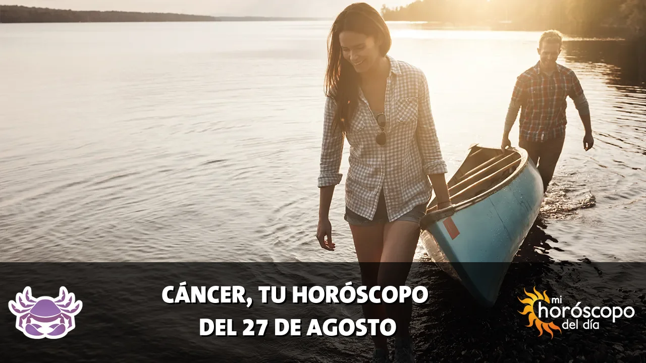 Horóscopo de Cáncer del jueves 27 de agosto de 2026