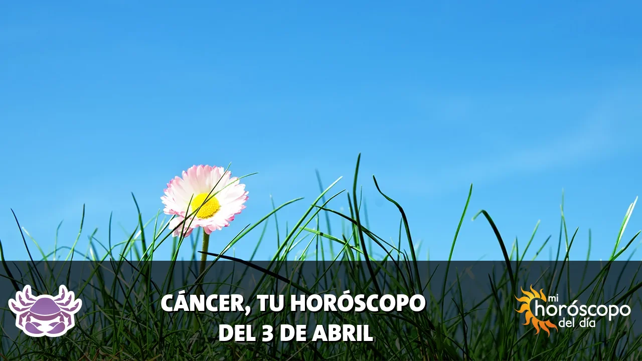 Horóscopo de Cáncer del viernes 3 de abril de 2026