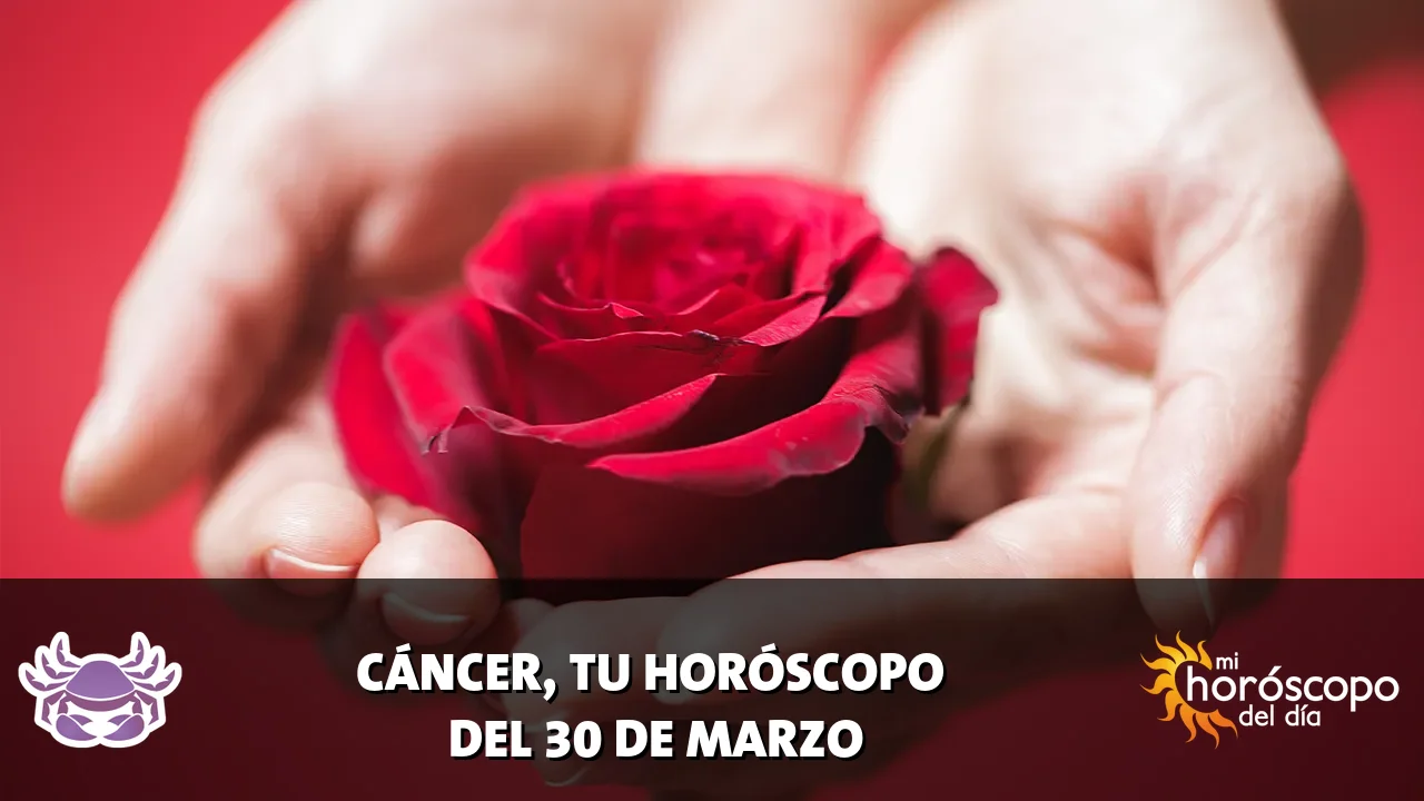 Horóscopo de Cáncer del lunes 30 de marzo de 2026