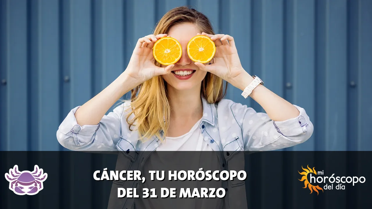 Horóscopo de Cáncer del martes 31 de marzo de 2026