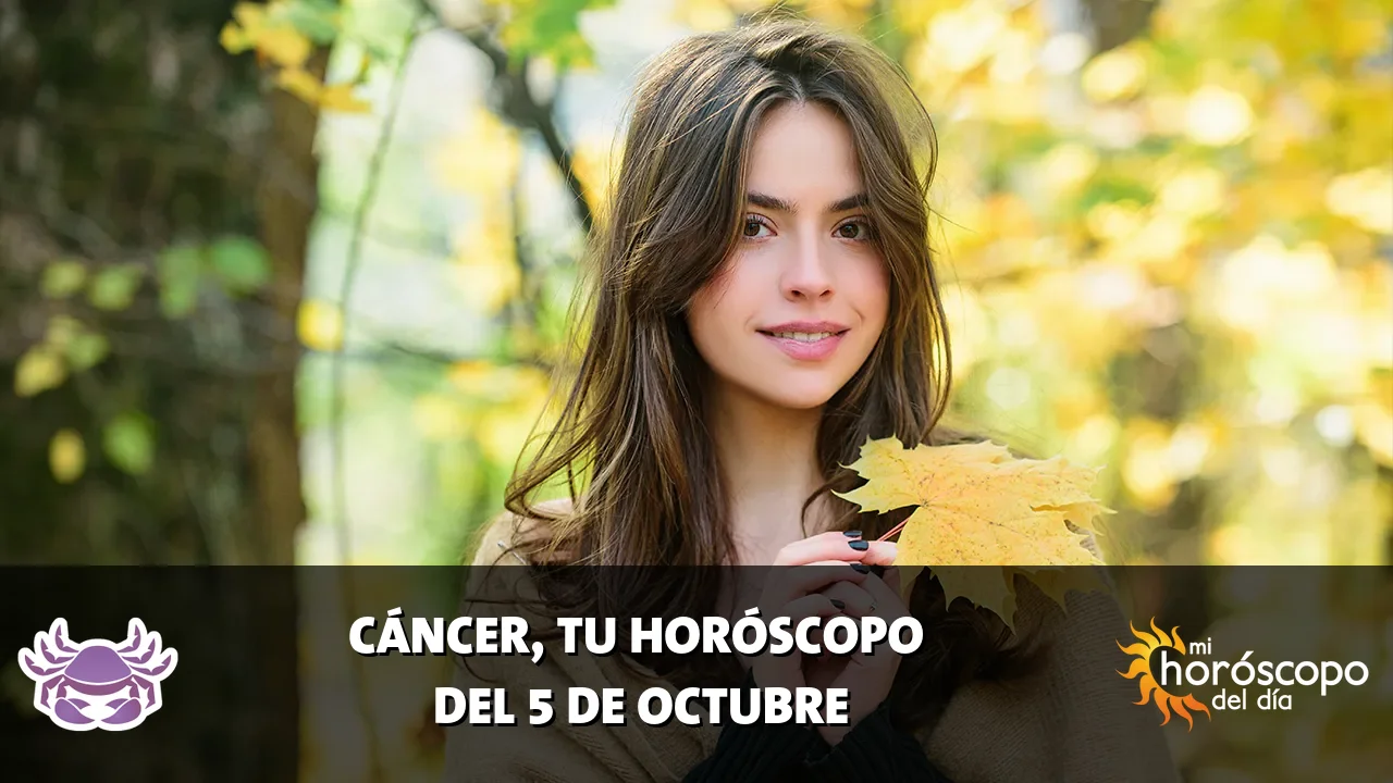 Horóscopo de Cáncer del lunes 5 de octubre de 2026