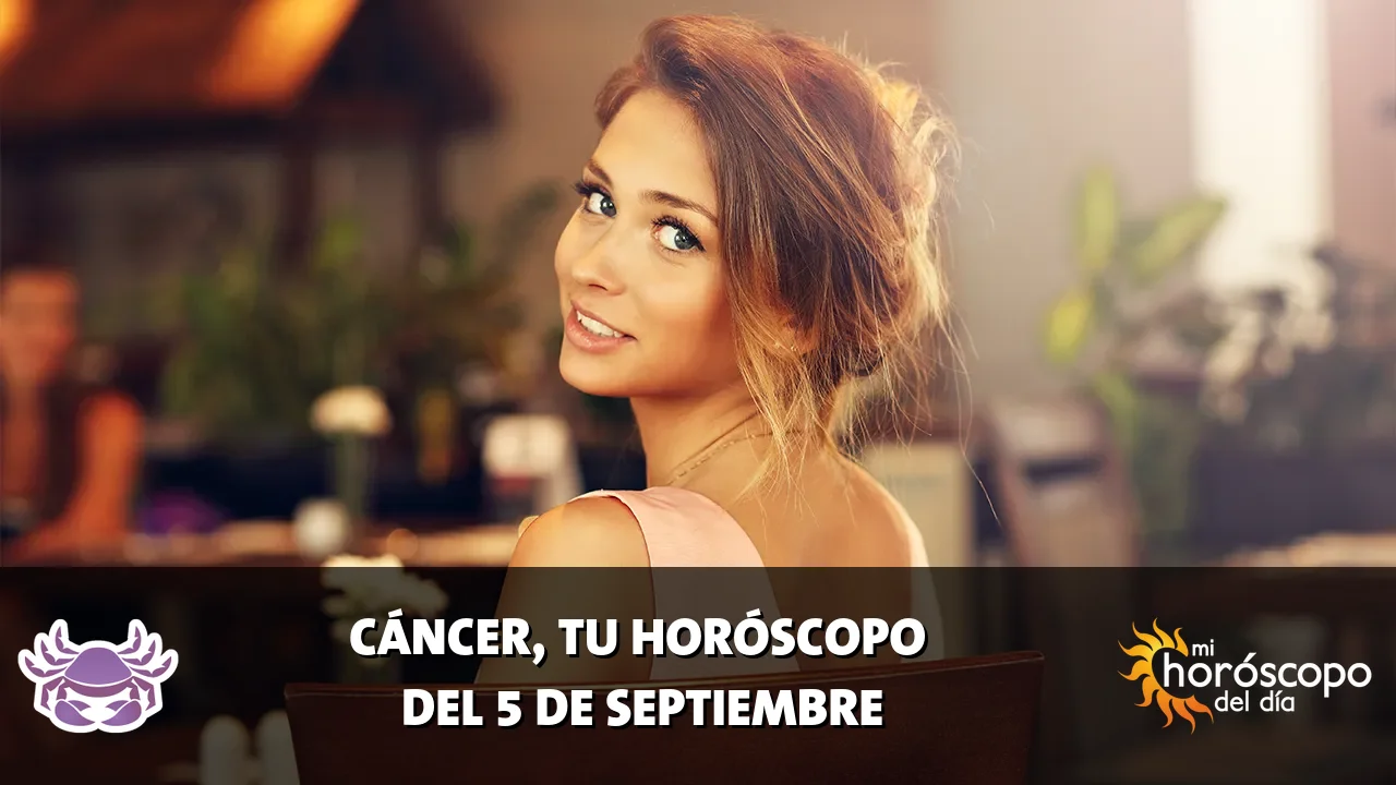 Horóscopo de Cáncer del sábado 5 de septiembre de 2026