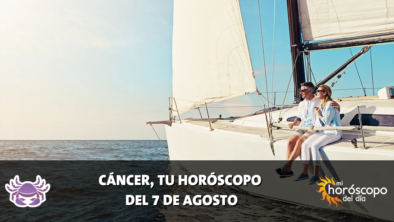 Horóscopo de Cáncer del viernes 7 de agosto de 2026