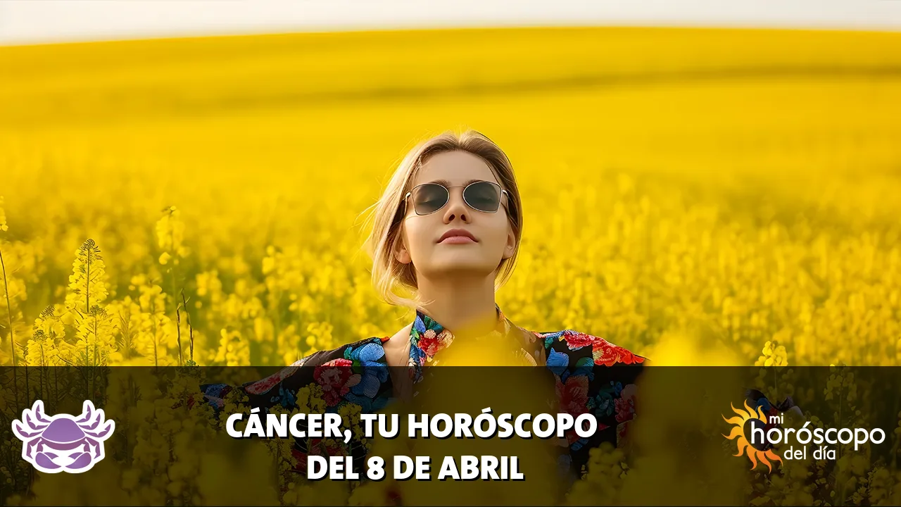 Horóscopo de Cáncer del miércoles 8 de abril de 2026