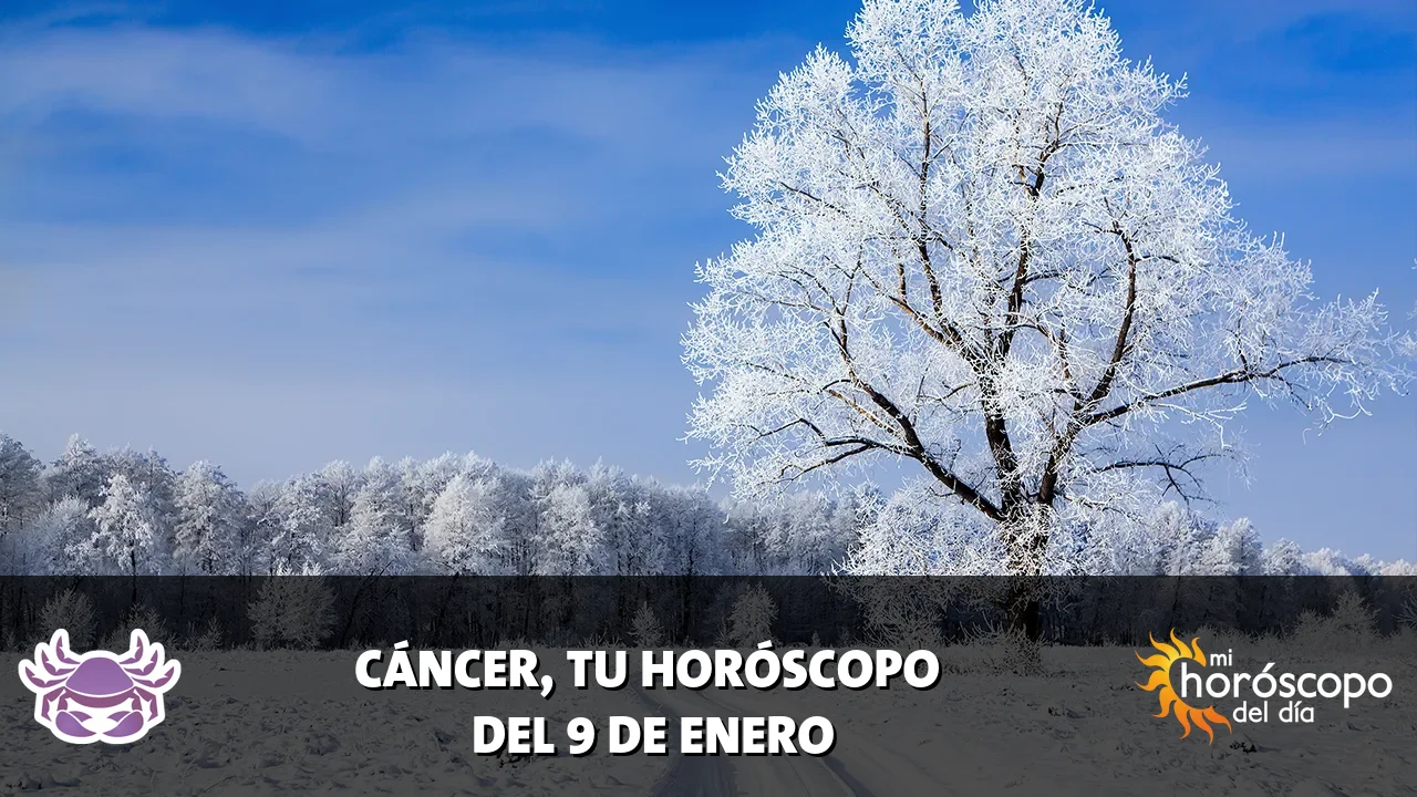 Horóscopo de Cáncer del viernes 9 de enero de 2026