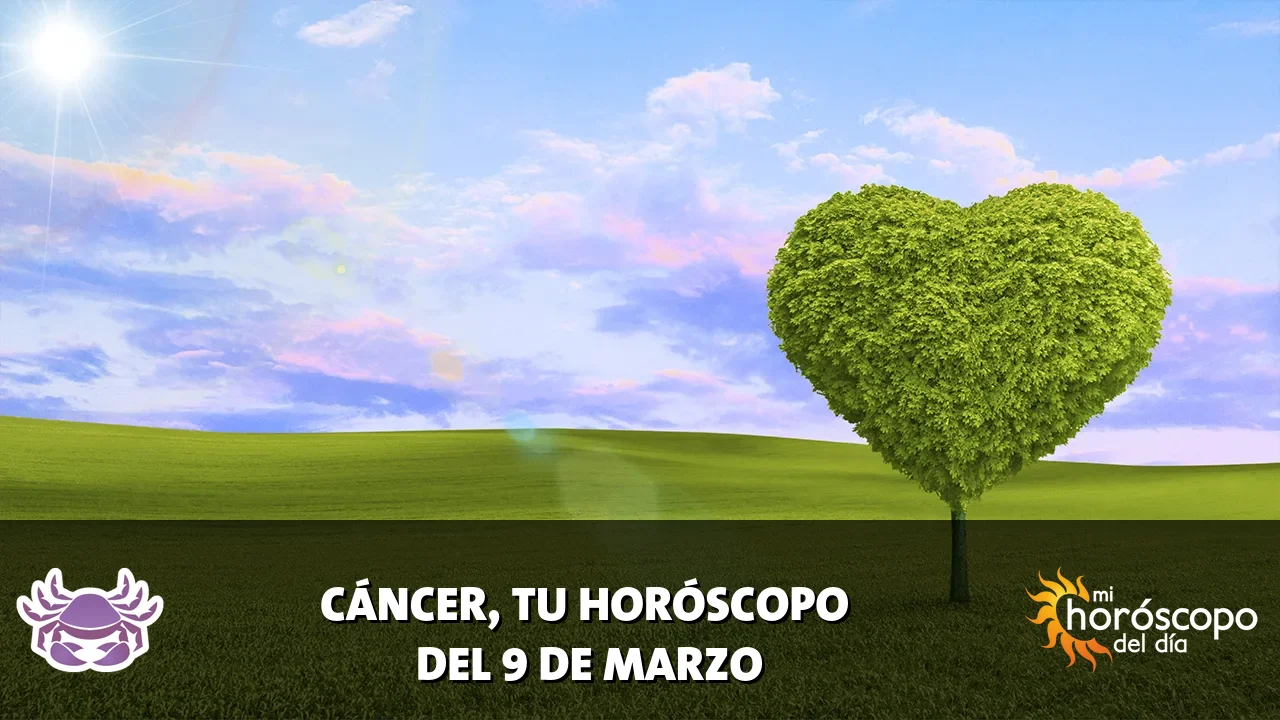 Horóscopo de Cáncer del lunes 9 de marzo de 2026