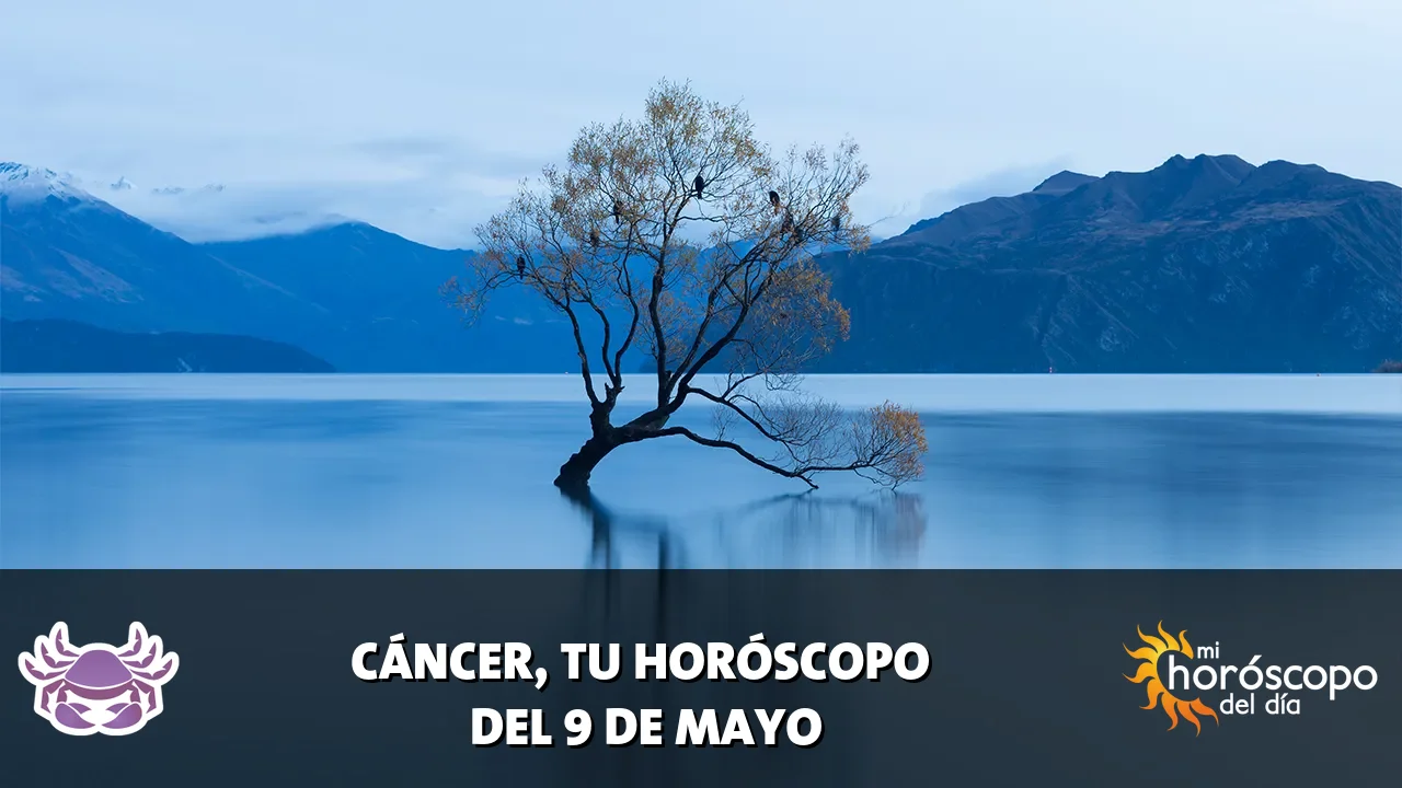 Horóscopo de Cáncer del sábado 9 de mayo de 2026
