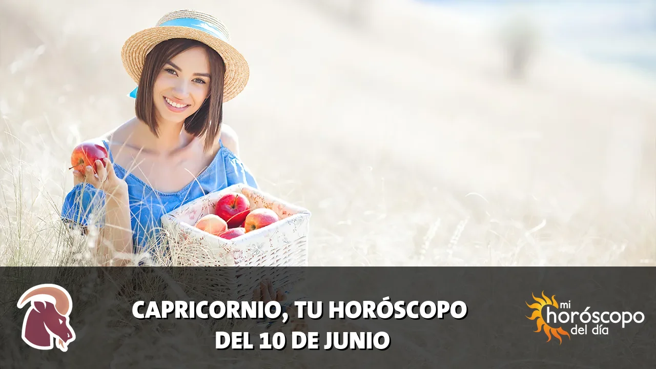 Horóscopo de Capricornio del miércoles 10 de junio de 2026