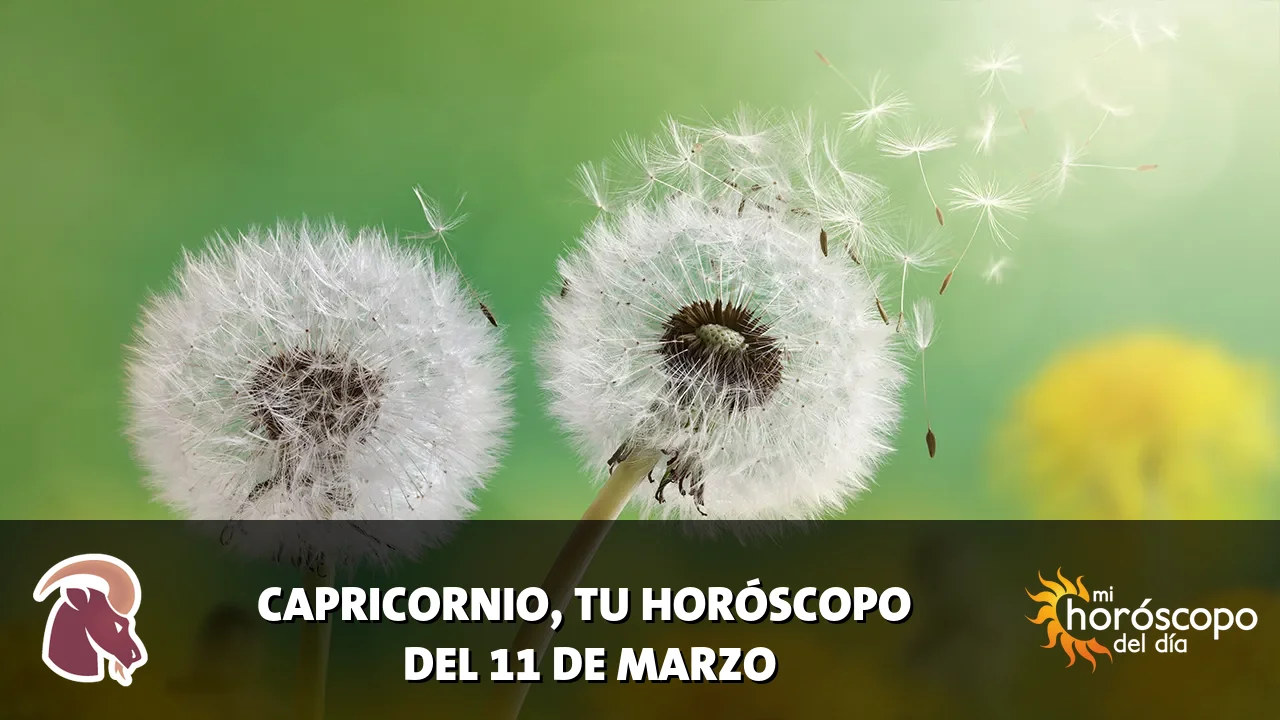 Horóscopo de Capricornio del miércoles 11 de marzo de 2026