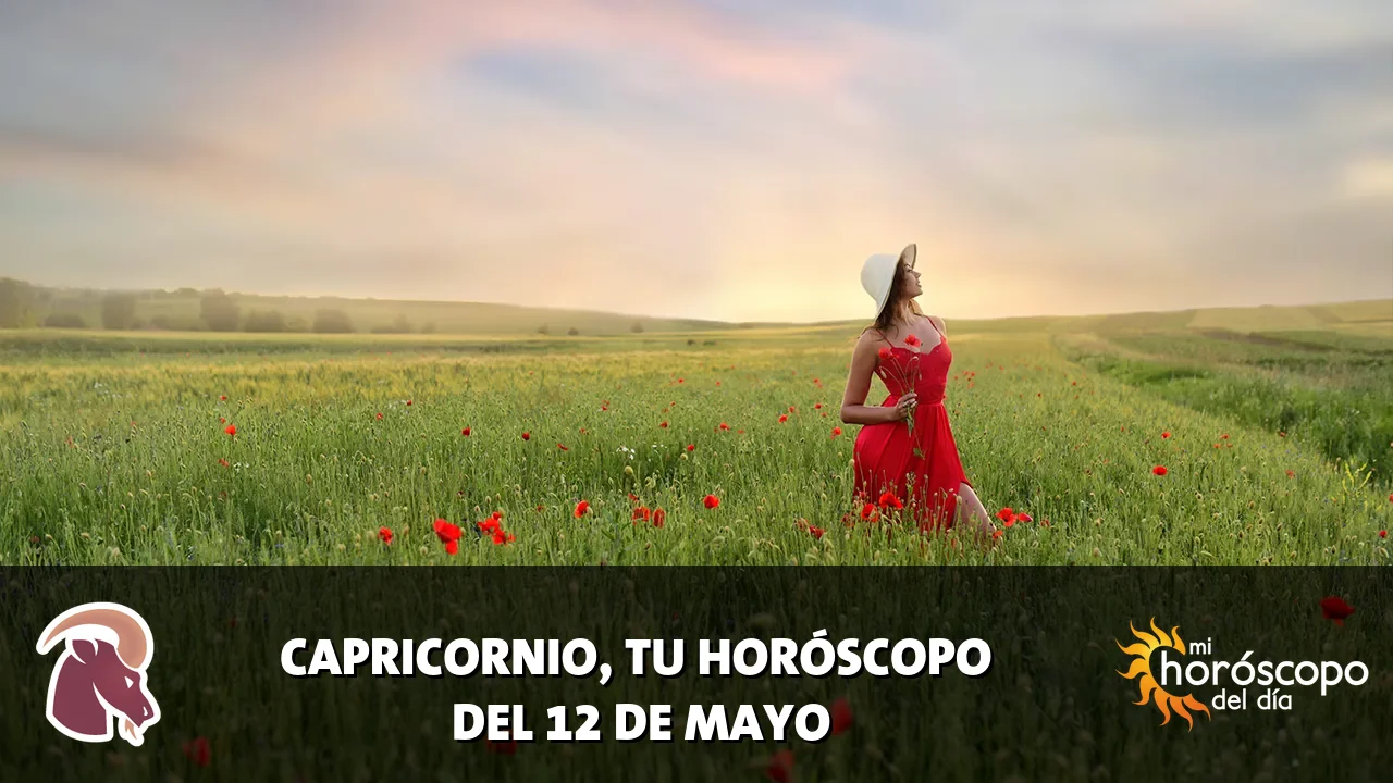 Horóscopo de Capricornio del martes 12 de mayo de 2026