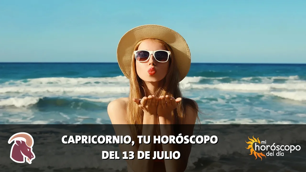 Horóscopo de Capricornio del lunes 13 de julio de 2026
