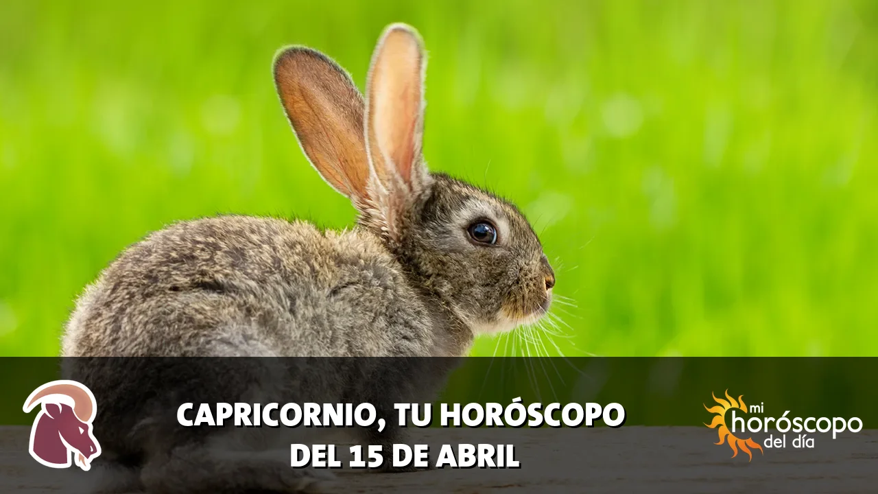 Horóscopo de Capricornio del miércoles 15 de abril de 2026