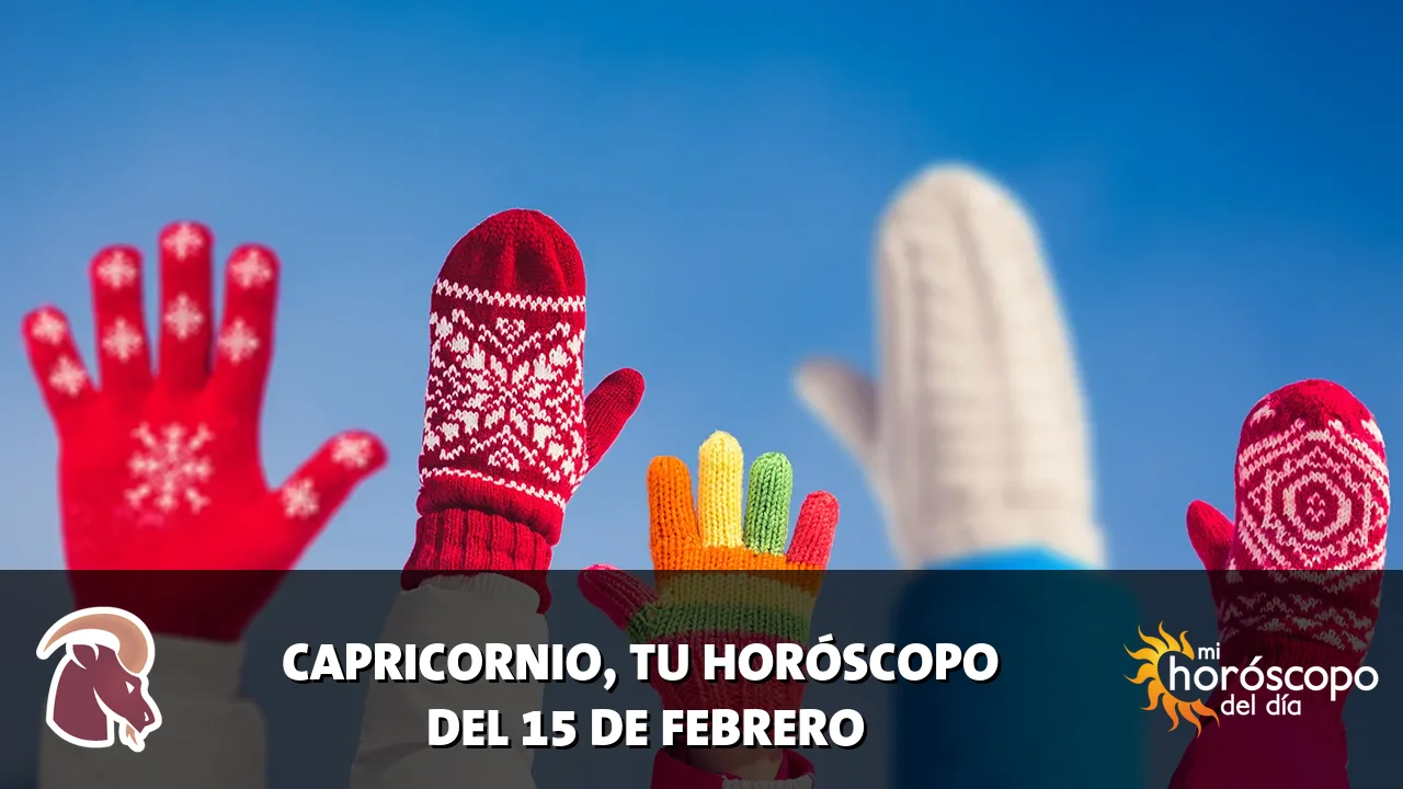 Horóscopo de Capricornio del domingo 15 de febrero de 2026