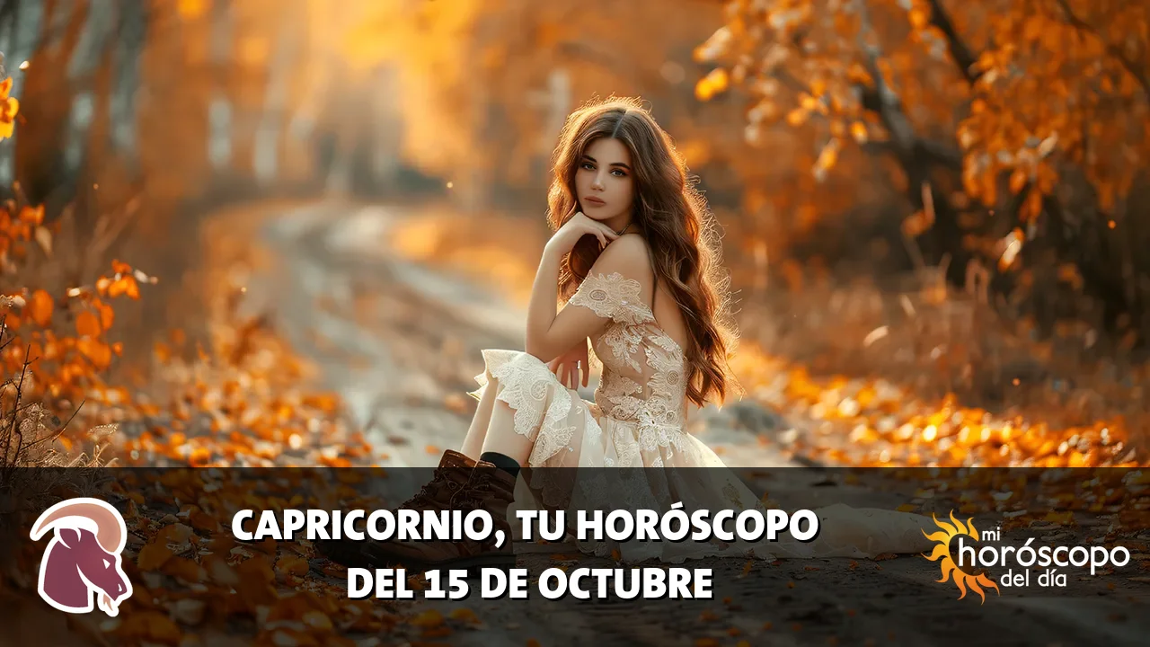 Horóscopo de Capricornio del jueves 15 de octubre de 2026