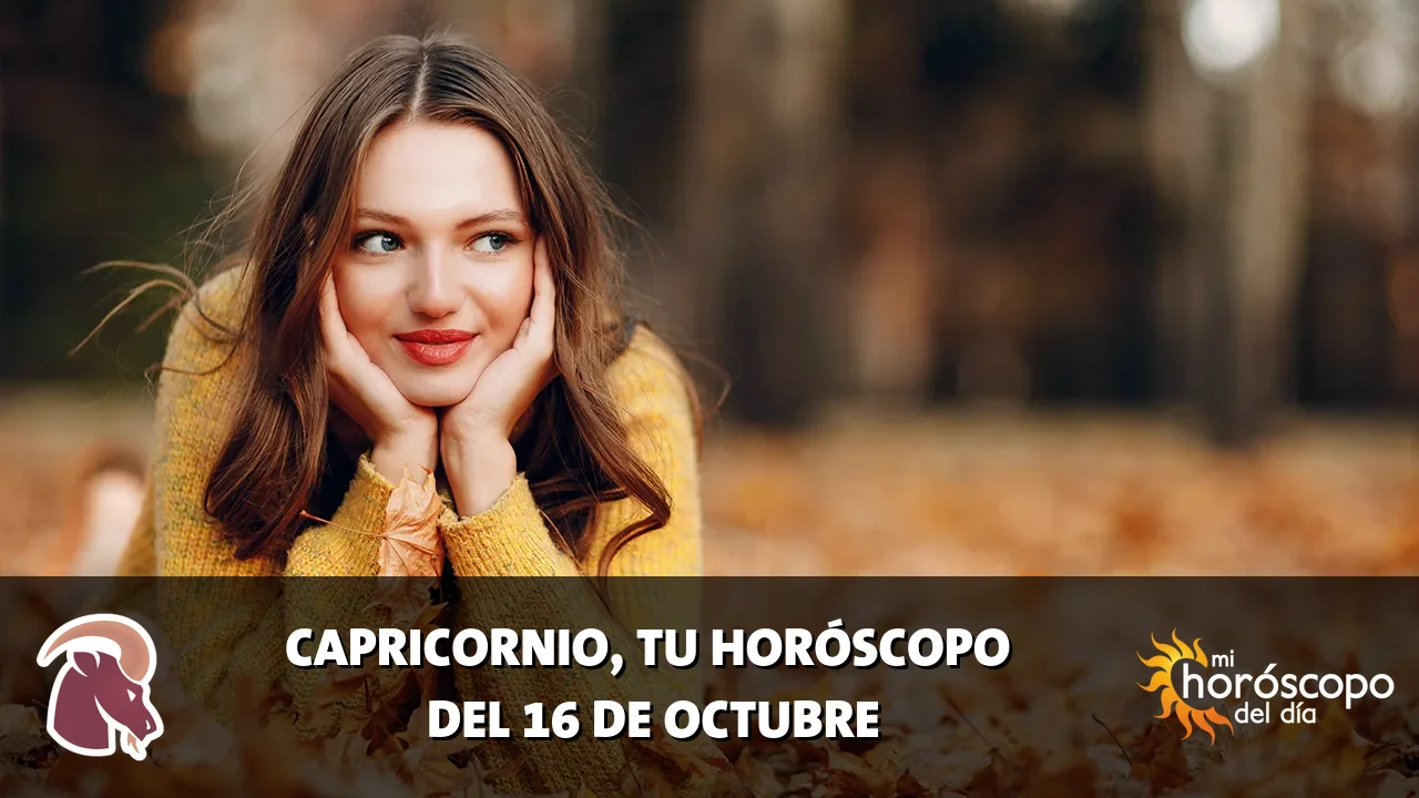 Horóscopo de Capricornio del viernes 16 de octubre de 2026