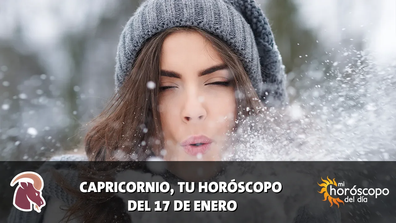 Horóscopo de Capricornio del sábado 17 de enero de 2026