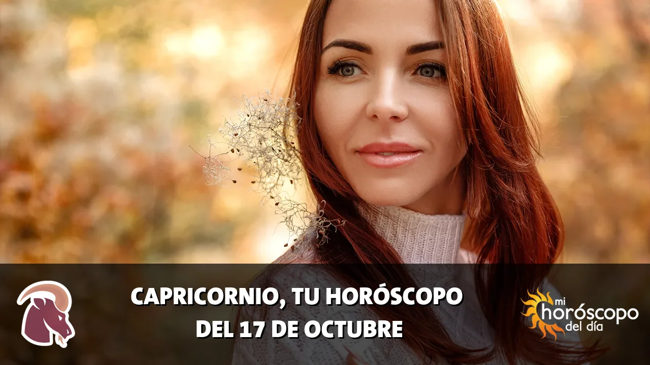 Horóscopo de Capricornio del sábado 17 de octubre de 2026