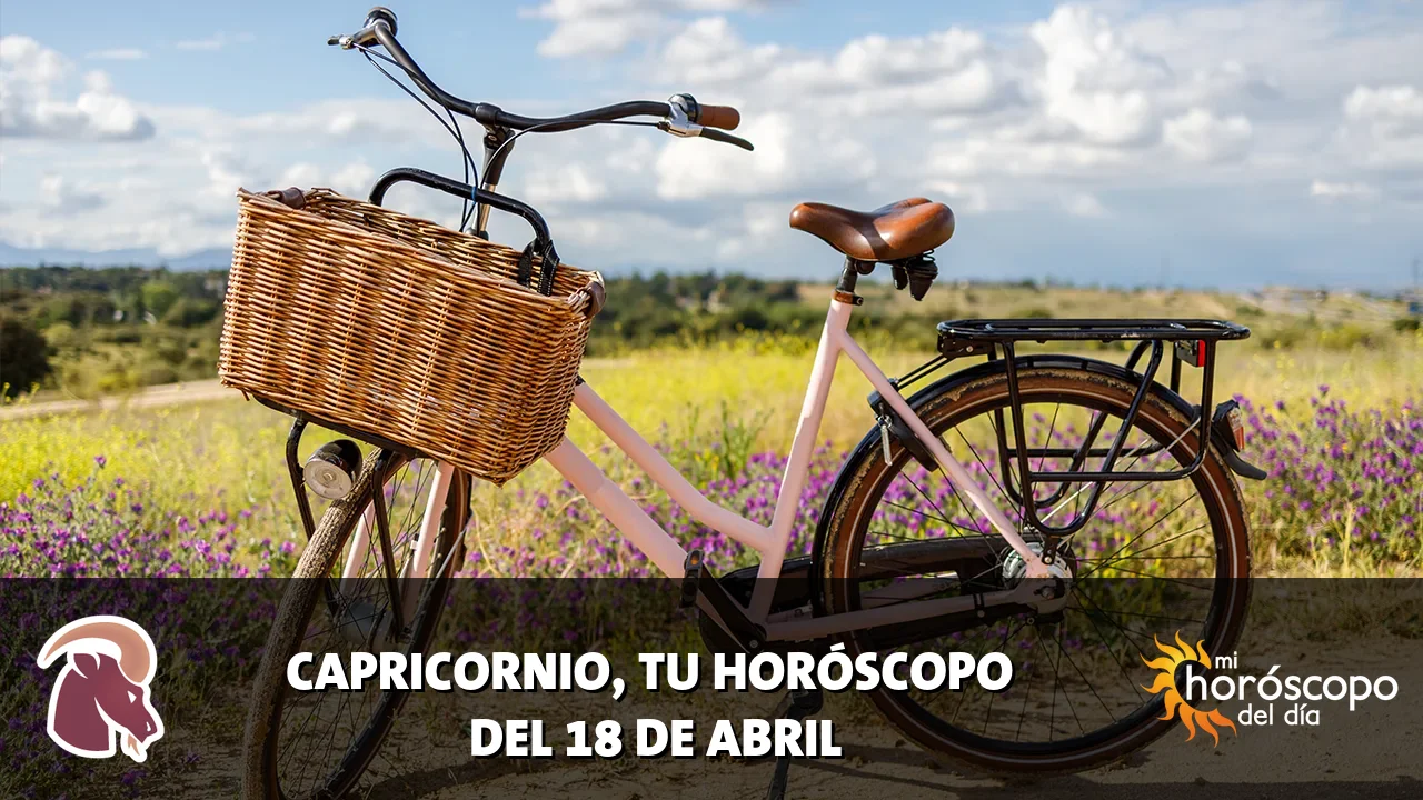 Horóscopo de Capricornio del sábado 18 de abril de 2026