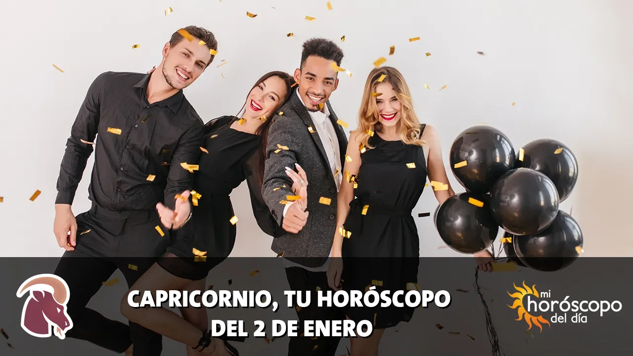 Horóscopo de Capricornio del viernes 2 de enero de 2026