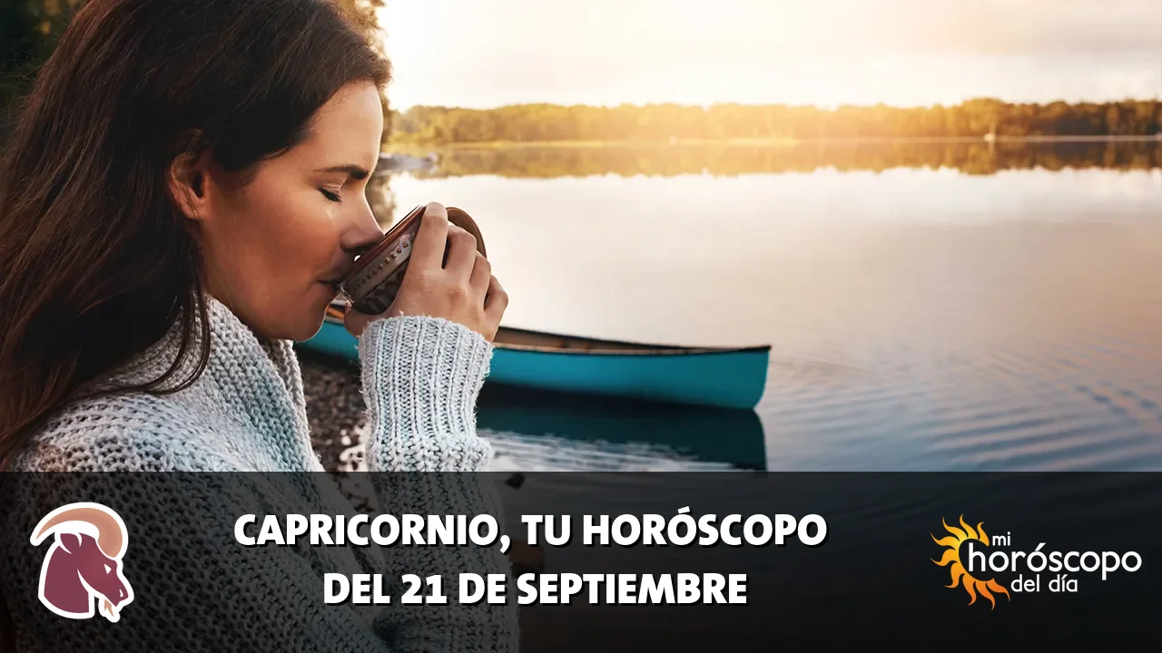 Horóscopo de Capricornio del lunes 21 de septiembre de 2026
