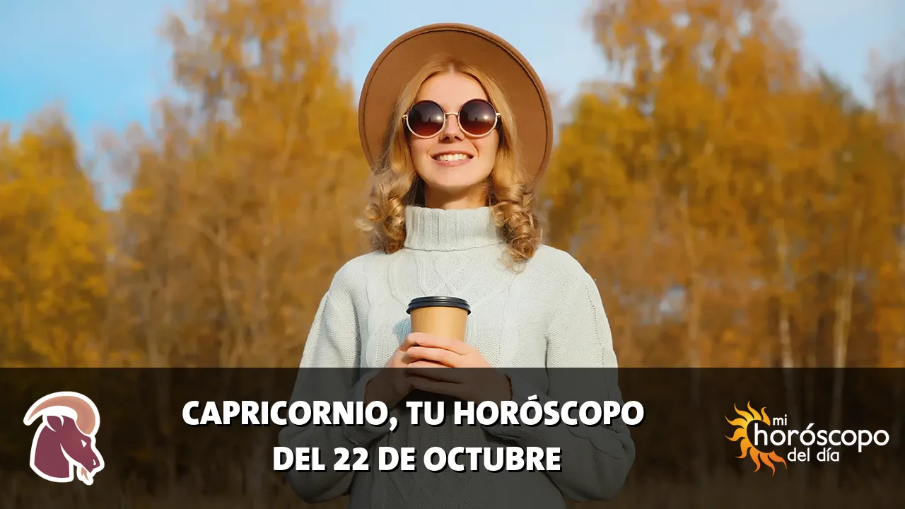 Horóscopo de Capricornio del jueves 22 de octubre de 2026