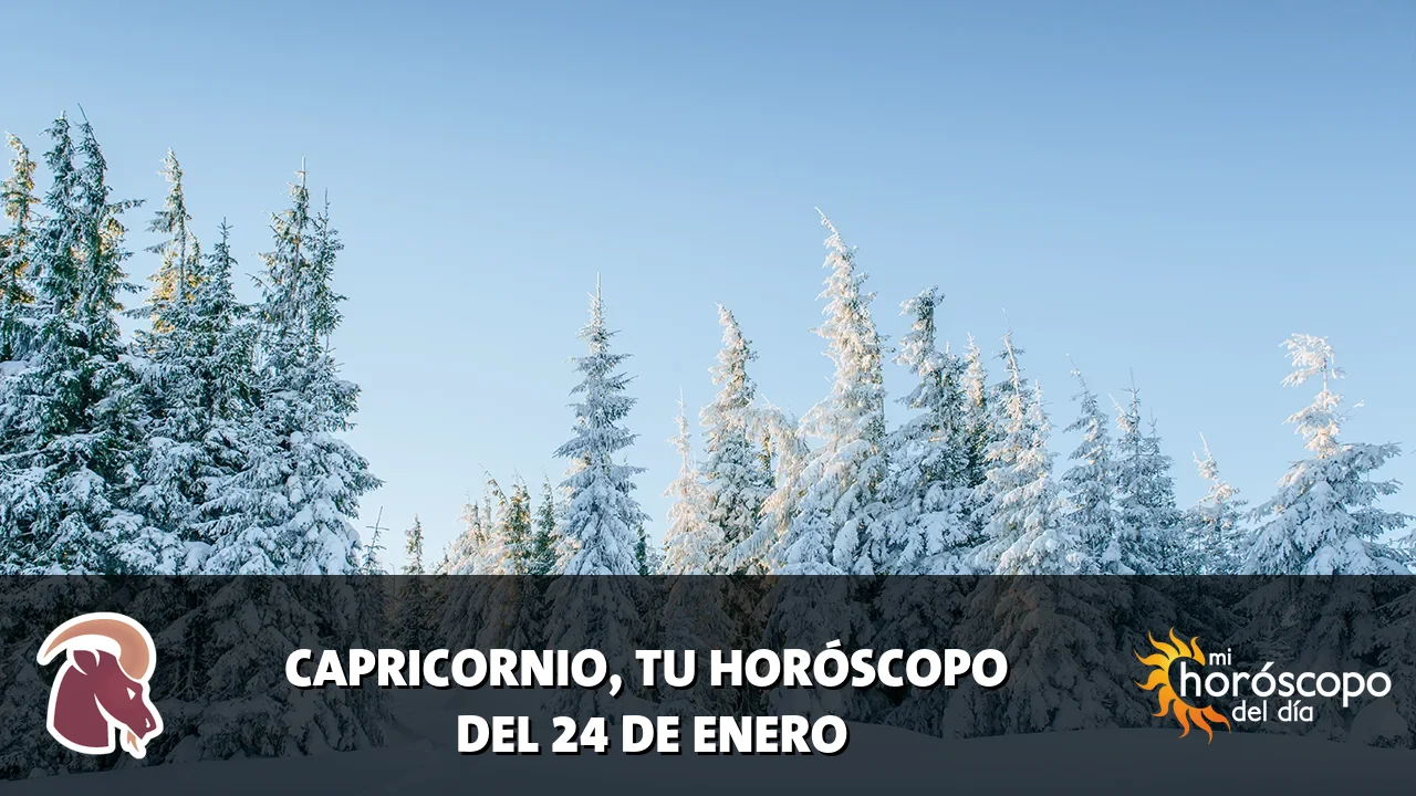 Horóscopo de Capricornio del sábado 24 de enero de 2026