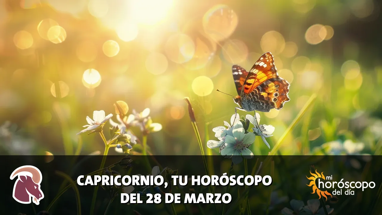 Horóscopo de Capricornio del sábado 28 de marzo de 2026