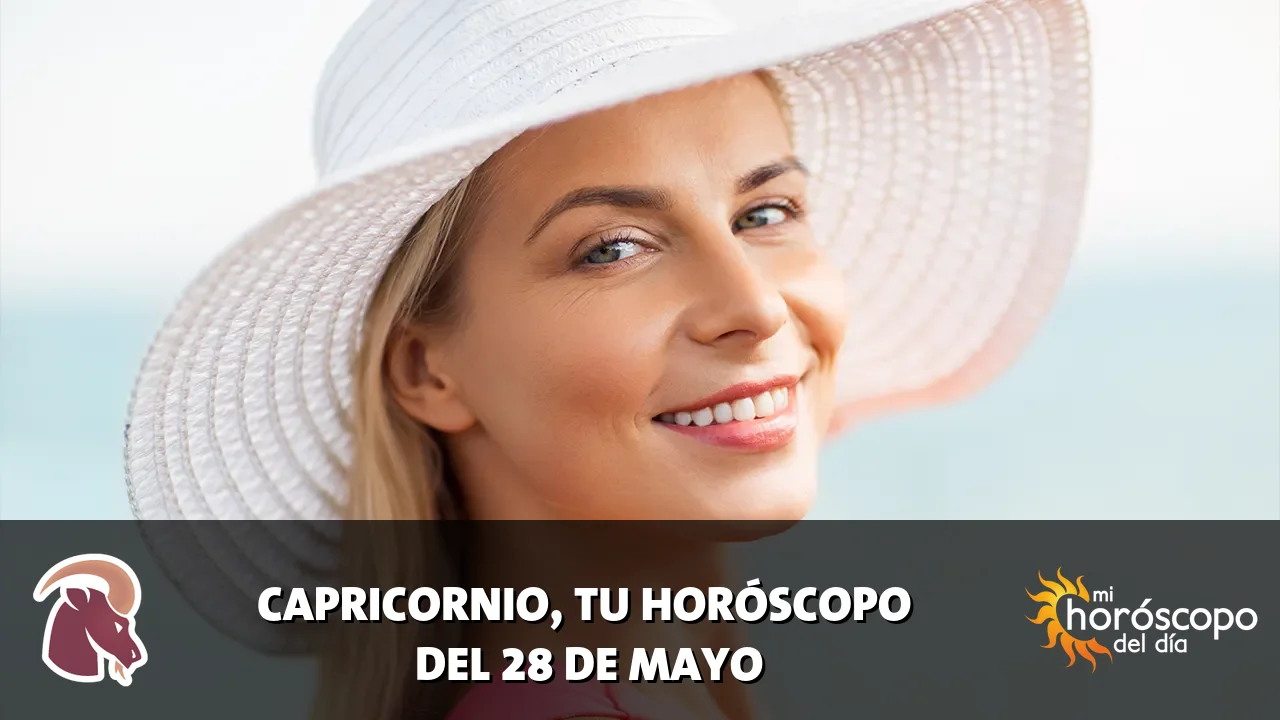 Horóscopo de Capricornio del jueves 28 de mayo de 2026