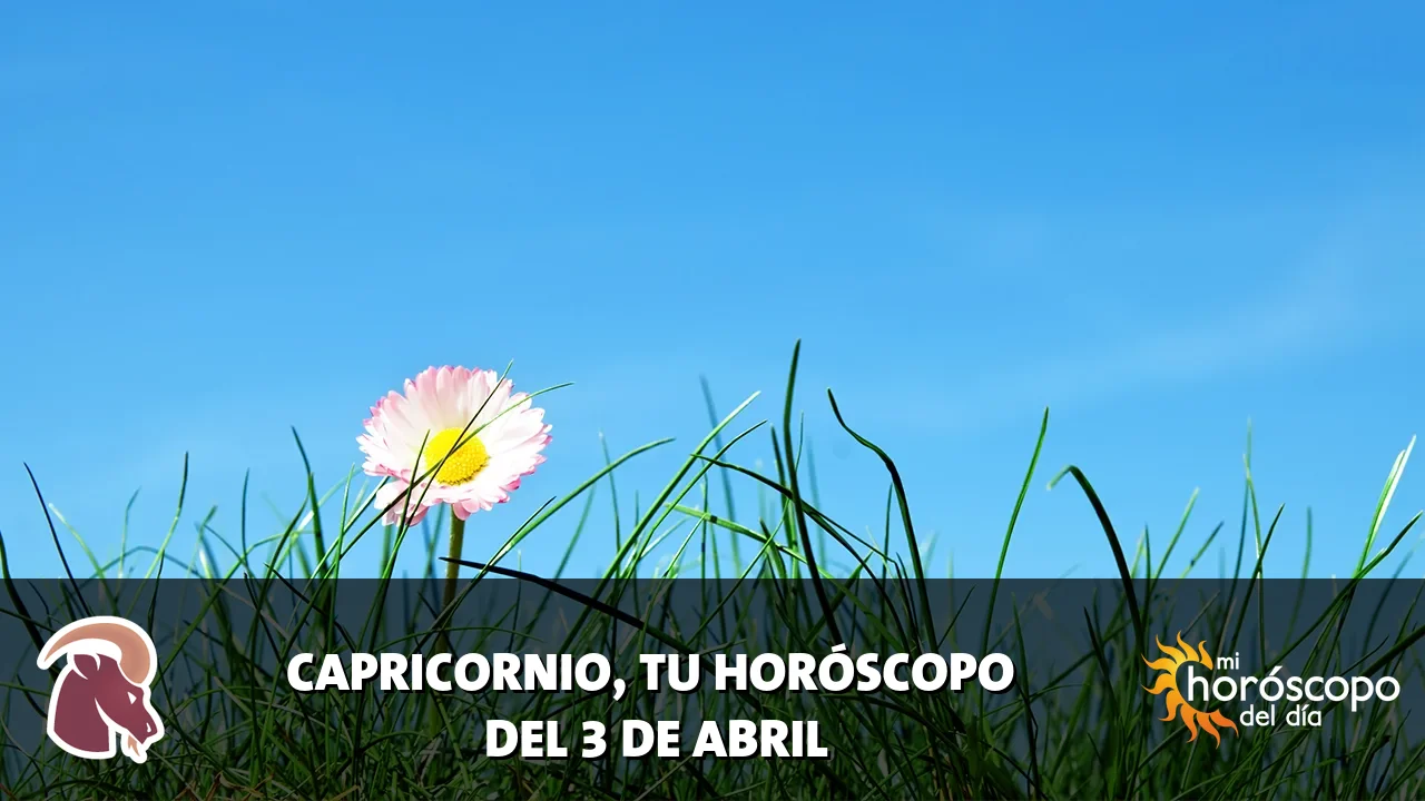 Horóscopo de Capricornio del viernes 3 de abril de 2026