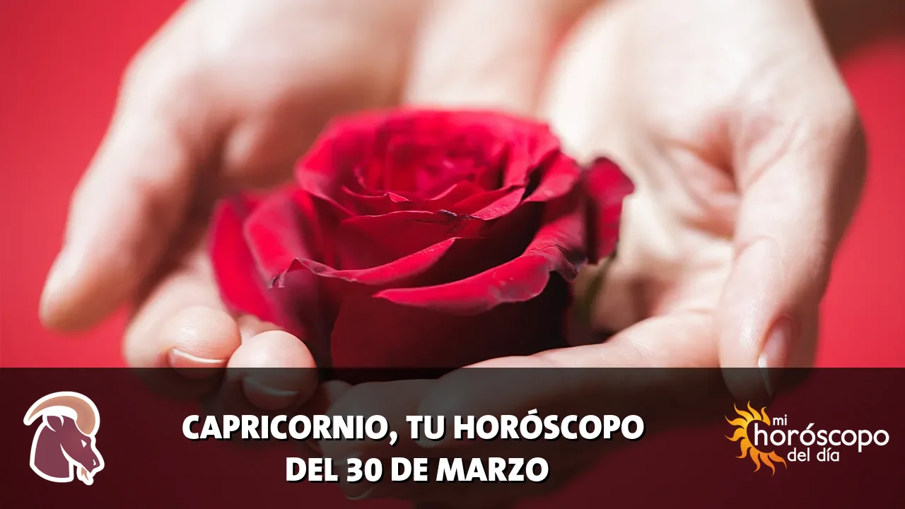 Horóscopo de Capricornio del lunes 30 de marzo de 2026