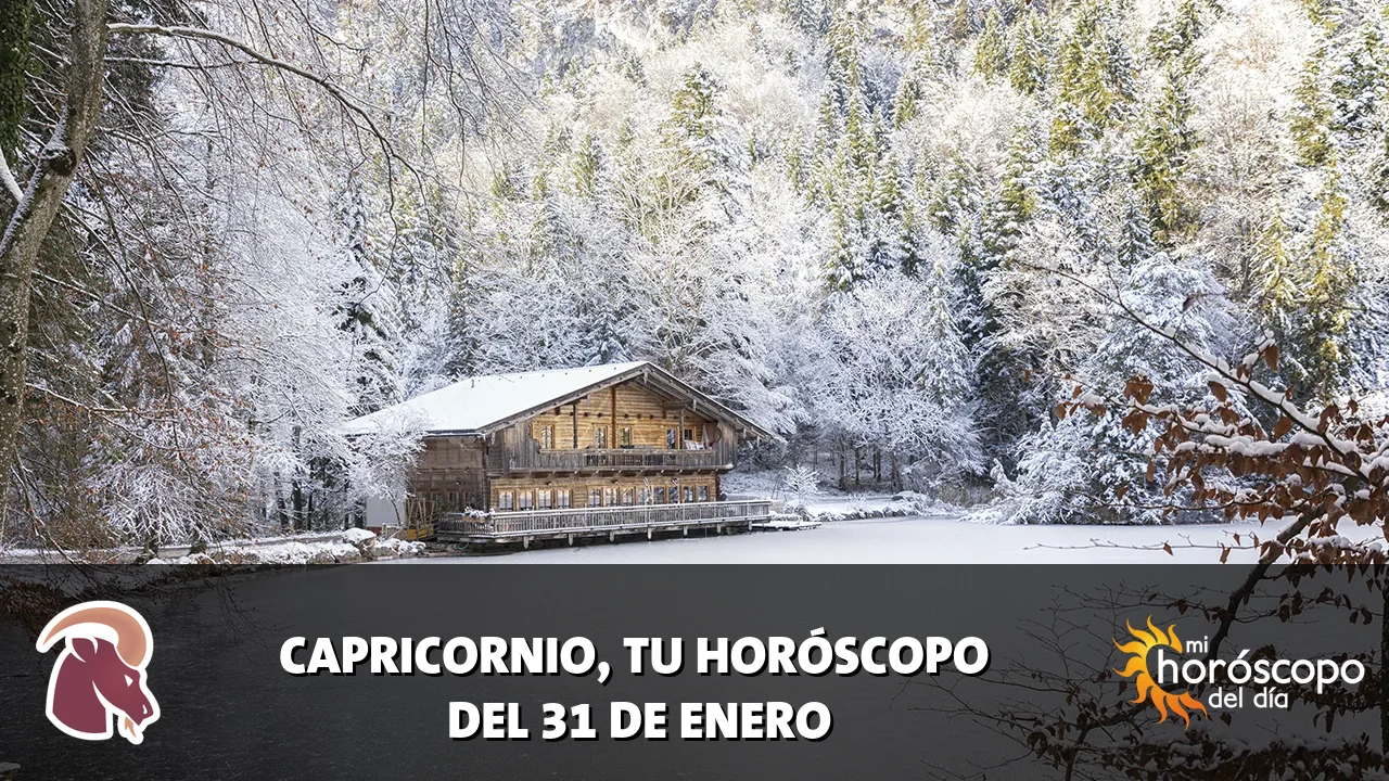 Horóscopo de Capricornio del sábado 31 de enero de 2026