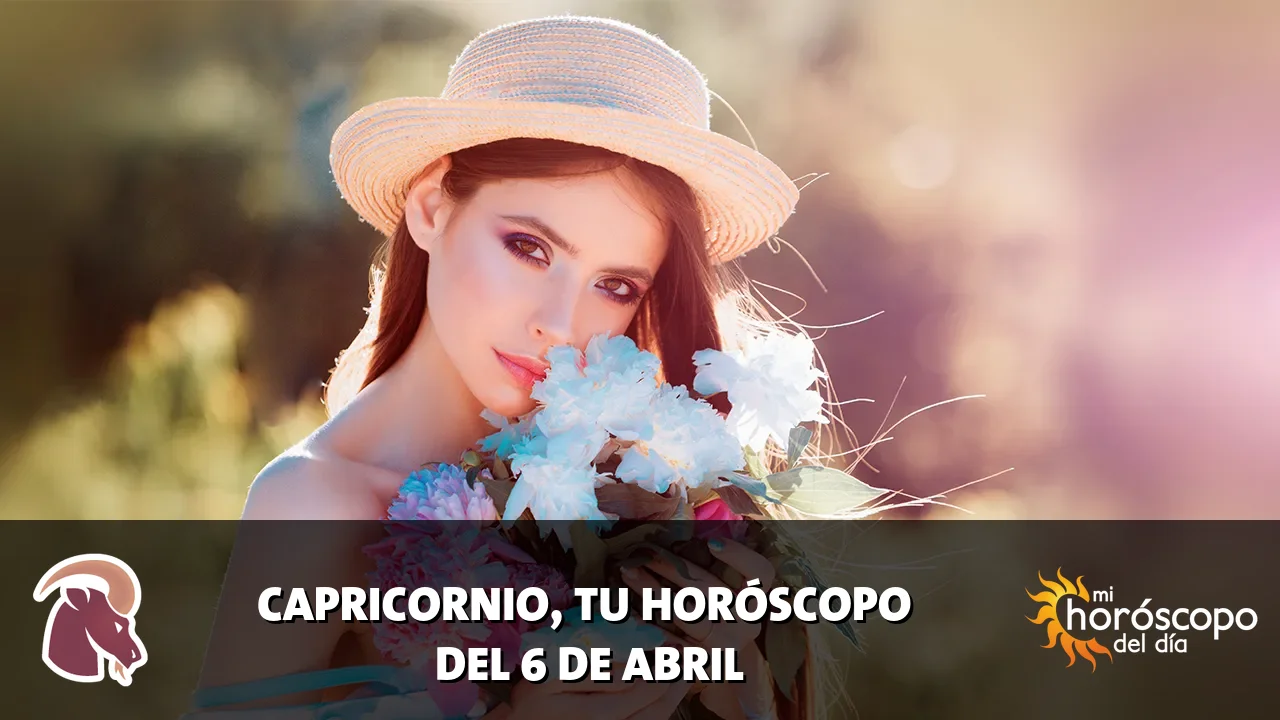 Horóscopo de Capricornio del lunes 6 de abril de 2026