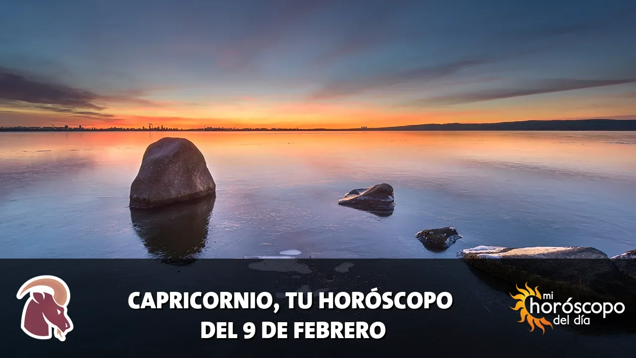 Horóscopo de Capricornio del lunes 9 de febrero de 2026