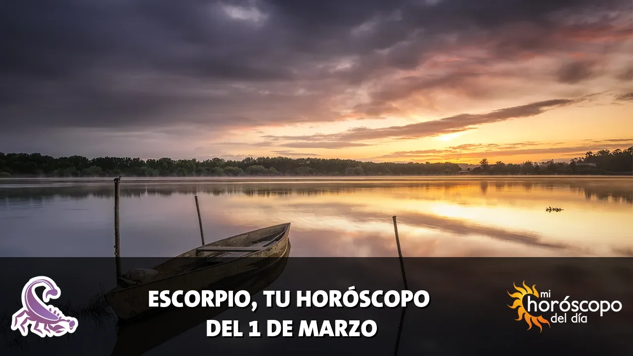 Horóscopo de Escorpio del domingo 1 de marzo de 2026