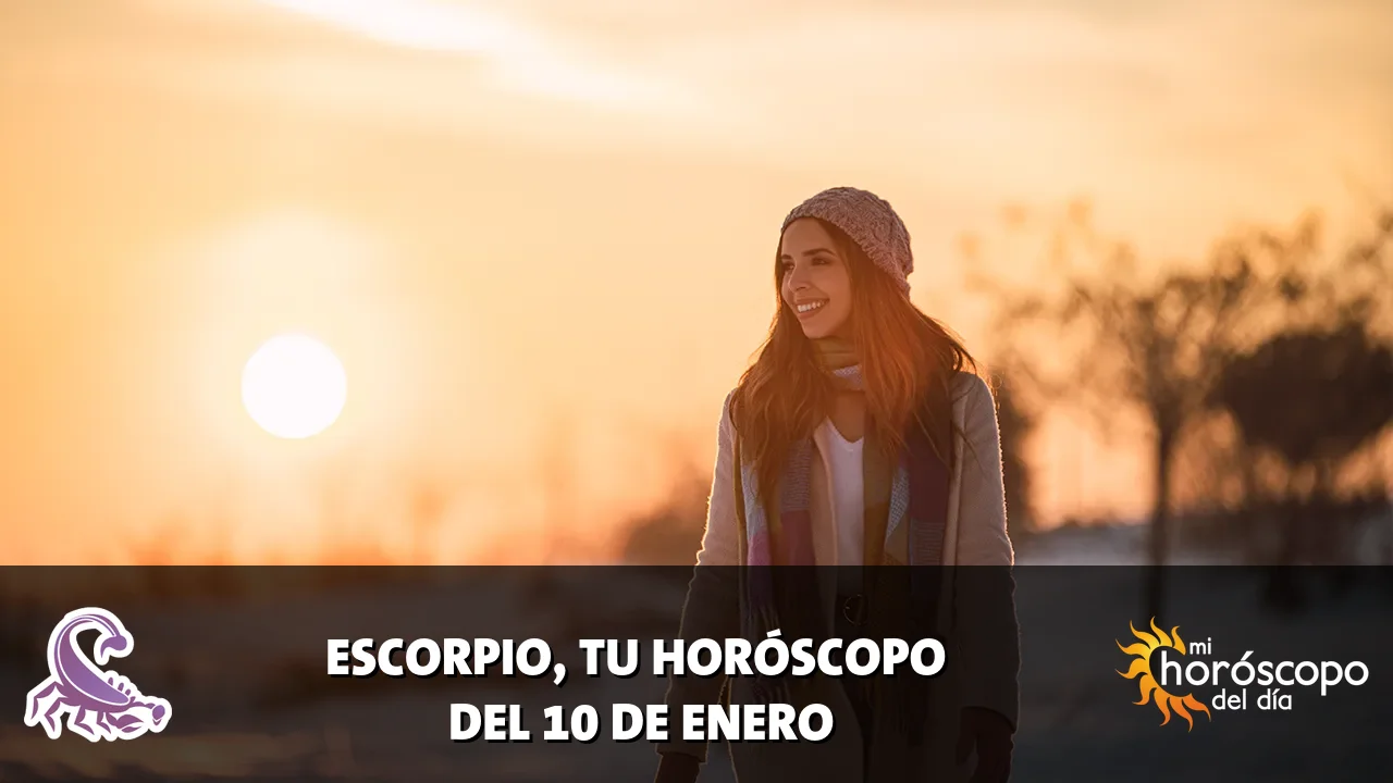 Horóscopo de Escorpio del sábado 10 de enero de 2026