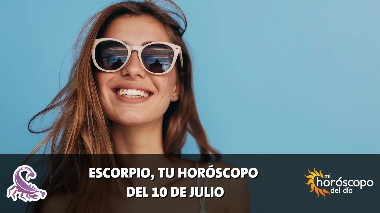 Horóscopo de Escorpio del viernes 10 de julio de 2026