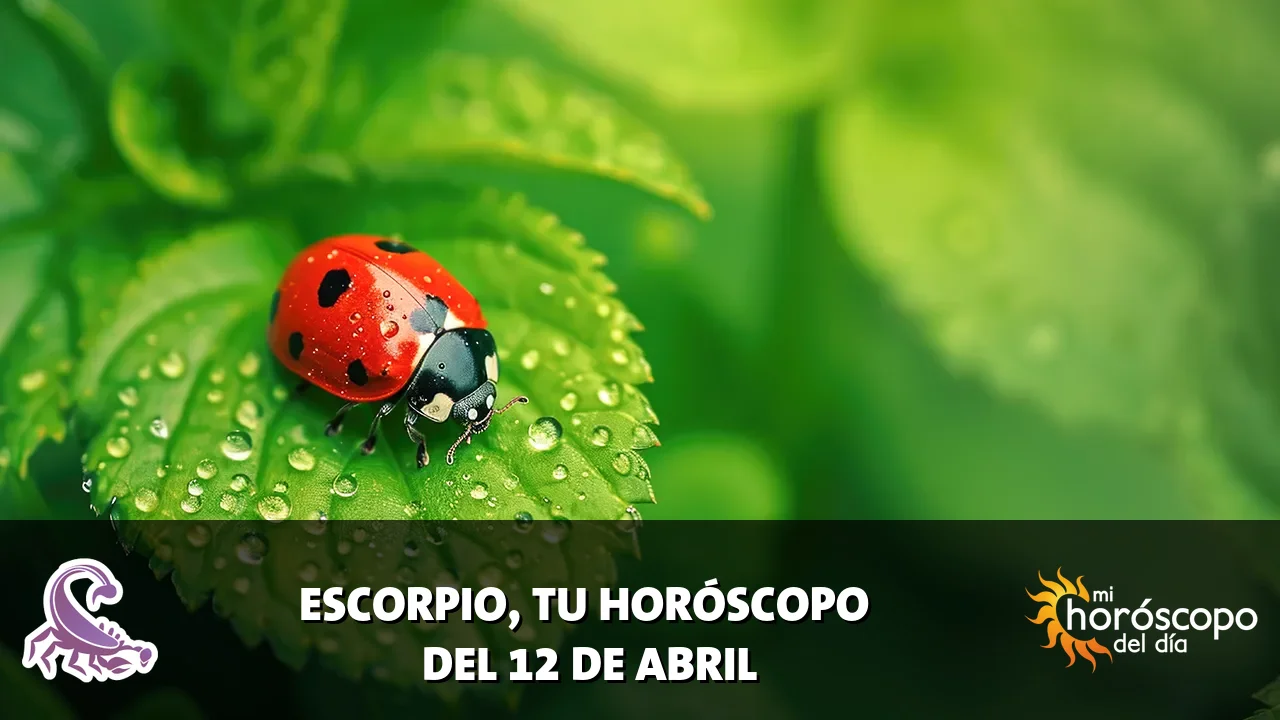 Horóscopo de Escorpio del domingo 12 de abril de 2026