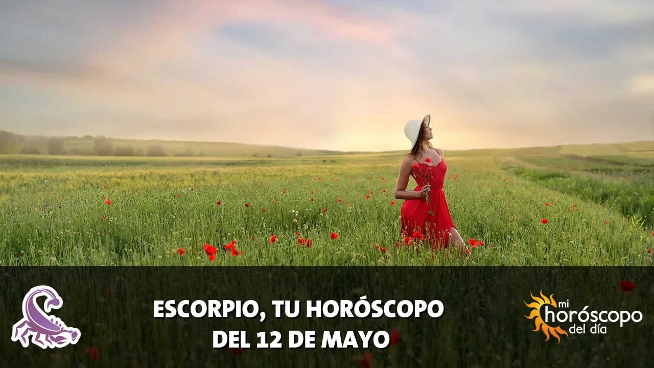Horóscopo de Escorpio del martes 12 de mayo de 2026