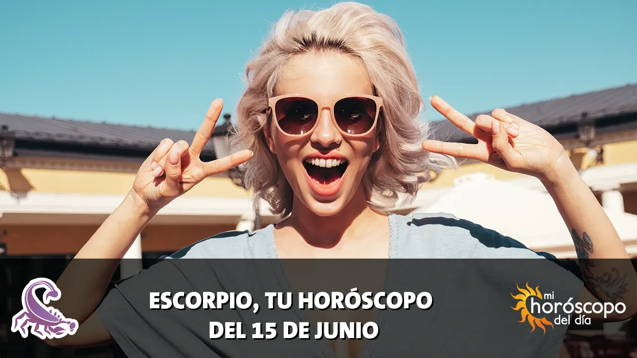 Horóscopo de Escorpio del lunes 15 de junio de 2026