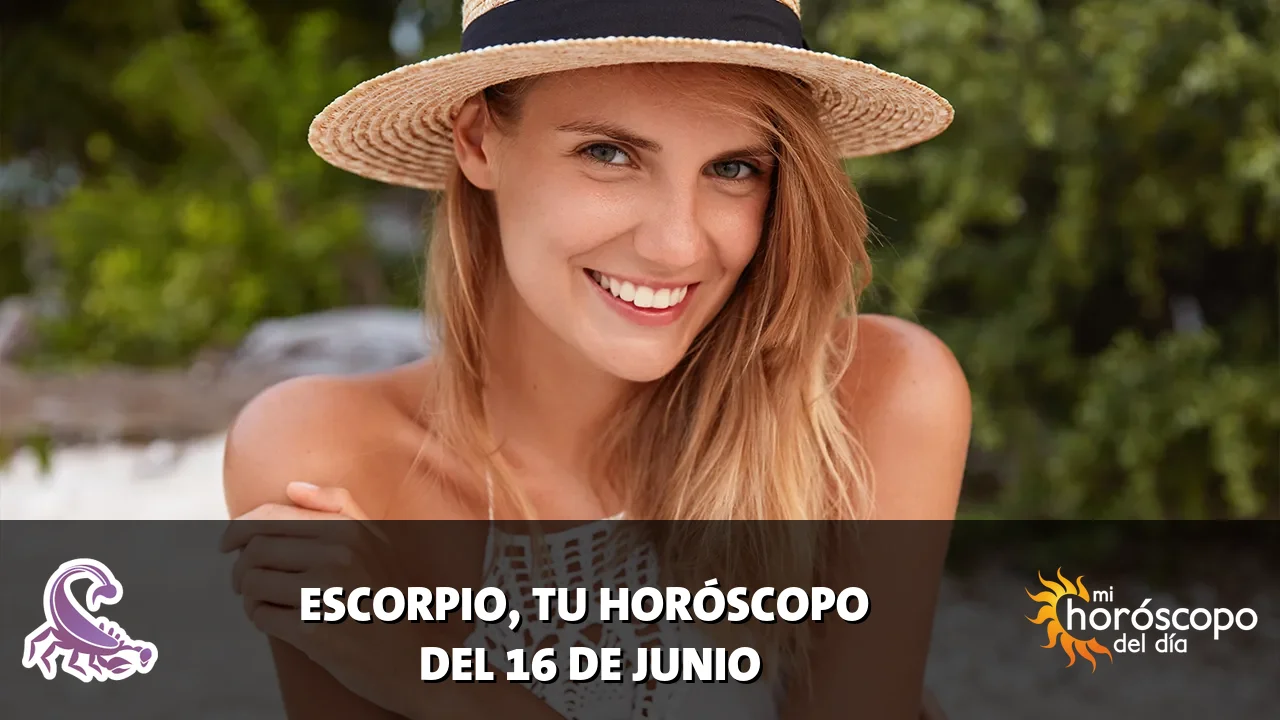 Horoscope de Escorpio del martes 16 de junio de 2026