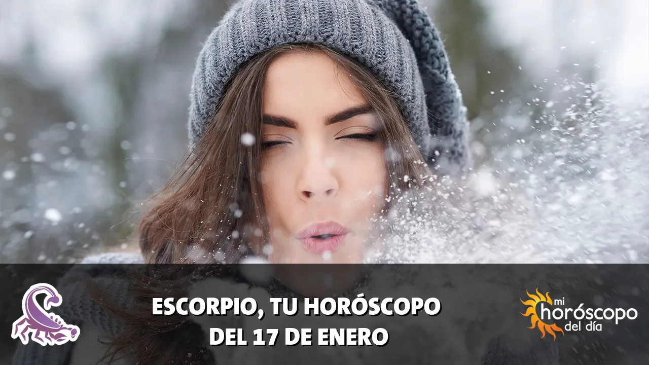 Horóscopo de Escorpio del sábado 17 de enero de 2026