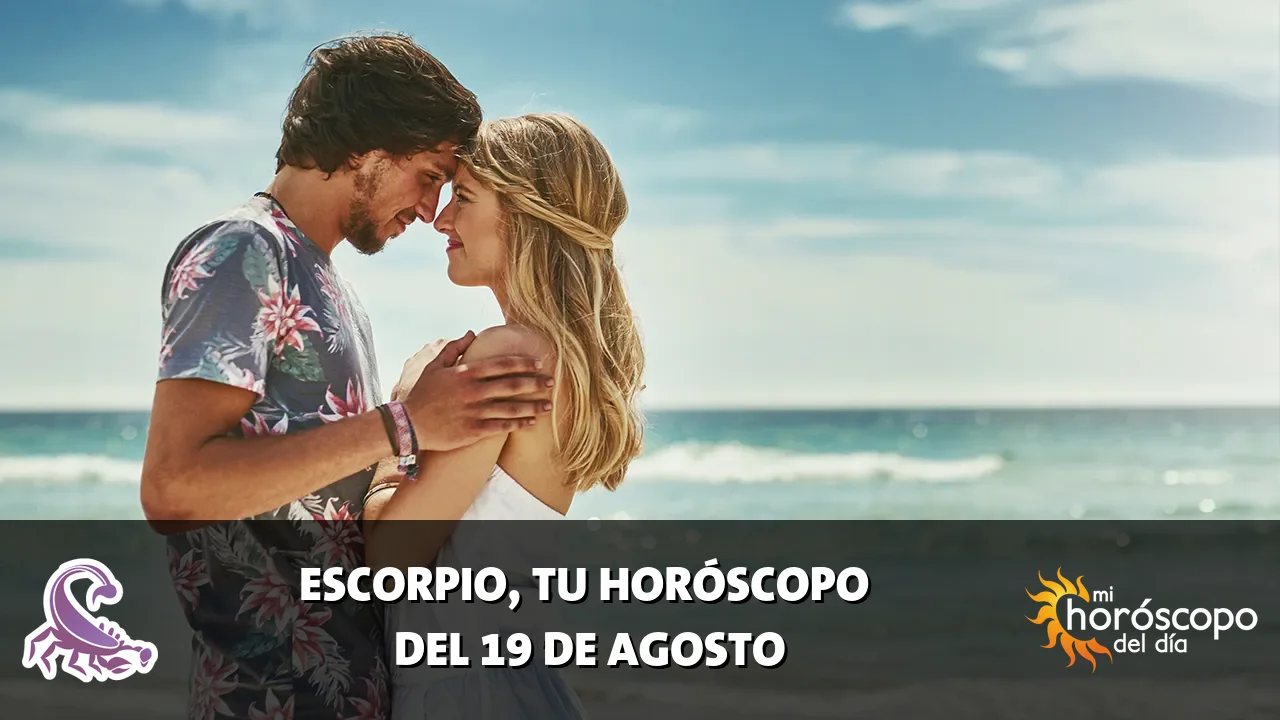 Horóscopo de Escorpio del miércoles 19 de agosto de 2026