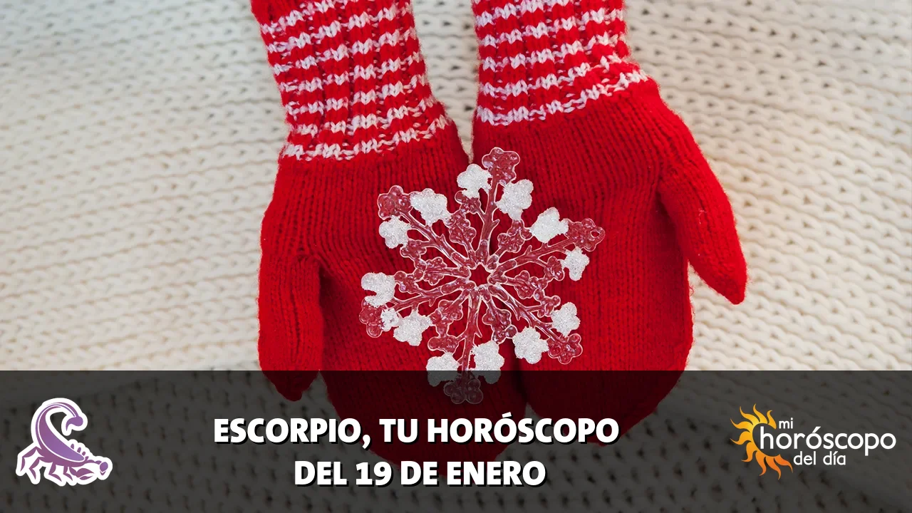 Horóscopo de Escorpio del lunes 19 de enero de 2026